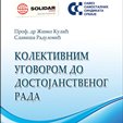 KOLEKTIVNIM UGOVOROM DO DOSTOJANSTVENOG RADA