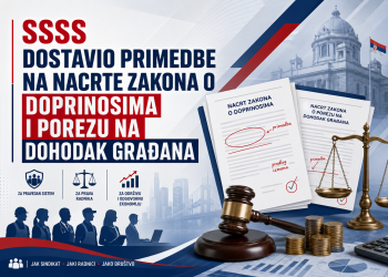 SSSS DOSTAVIO PRIMEDBE NA NACRTE ZAKONA O DOPRINOSIMA I POREZU NA DOHODAK GRAĐANA